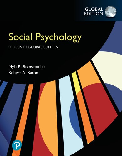 Social Psychology 15th Edition Global Edition 15th Nyla R Branscombe Robert A Baron