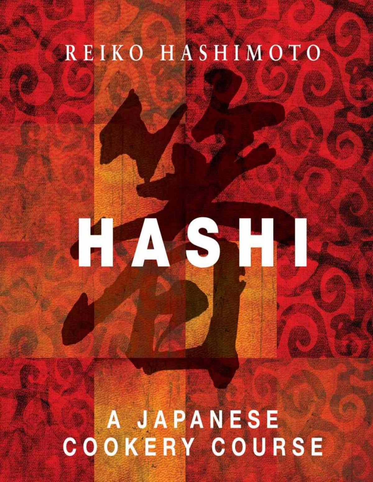 Hashi A Japanese Cookery Course Reiko Hashimoto