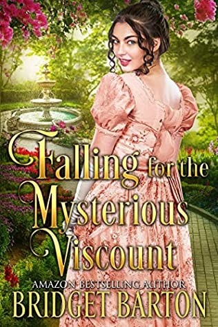 Falling For The Mysterious Viscount A Historical Regency Romance Book Bridget Barton