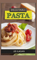 Delectable Pasta Les Ilagan