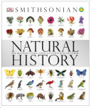 Natural History The Ultimate Visual Guide To Everything On Earth Smithsonian Kathryn Hennessy