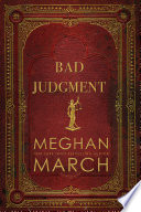 Bad Judgment Meghan March