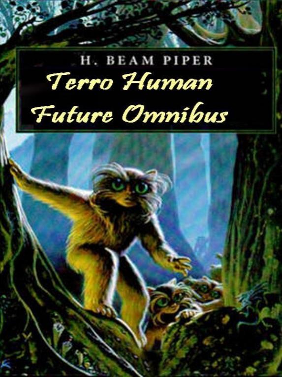 Terrohuman Future History Omnibus H Beam Piper