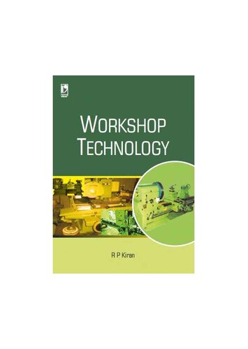 Workshop Technology 1st Edition Ravindra Prakash Kiran