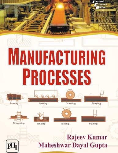 Manufacturing Processes 1st Edition Rajeev Kumar Maheshwar Dayal Gupta