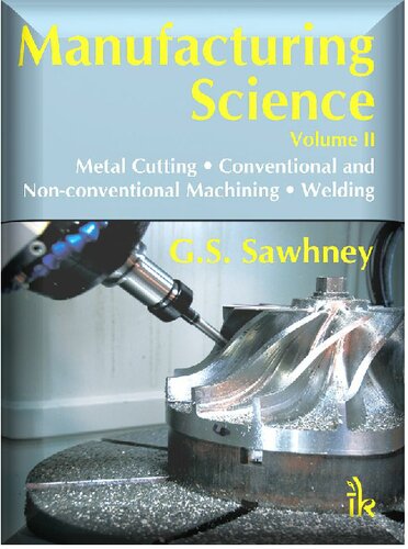 Manufacturing Science 1st Edition G S Sawhney