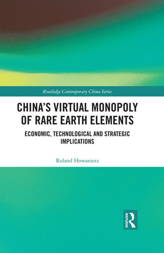 Chinas Virtual Monopoly Of Rare Earth Elements Roland Howanietz