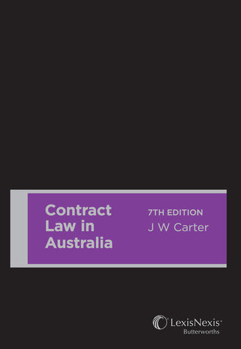 Contract Law In Australia 7th Edition 7th Edition J W Carter