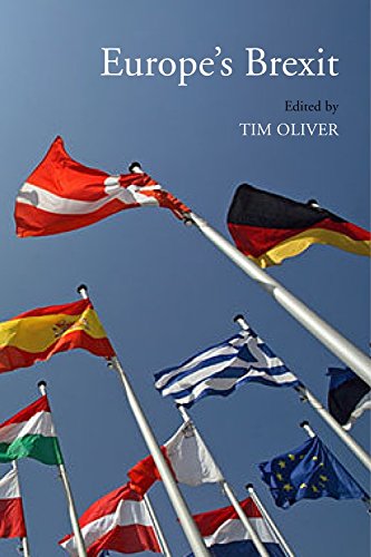 Europes Brexit Eu Perspectives On Britains Vote To Leave Tim Oliver