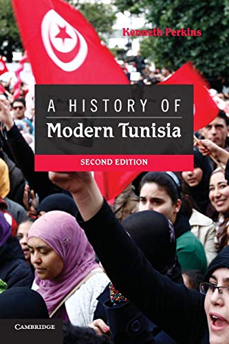 A History Of Modern Tunisia 2nd Edition Kenneth Perkins