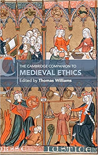The Cambridge Companion To Medieval Ethics Thomas Williams