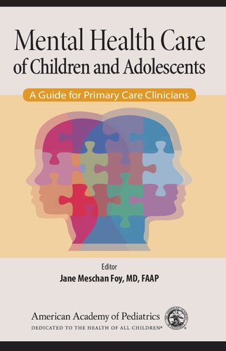 Mental Health Care Of Children And Adolescents A Guide For Primary Care Clinicians Jane Meschan Foy Ed