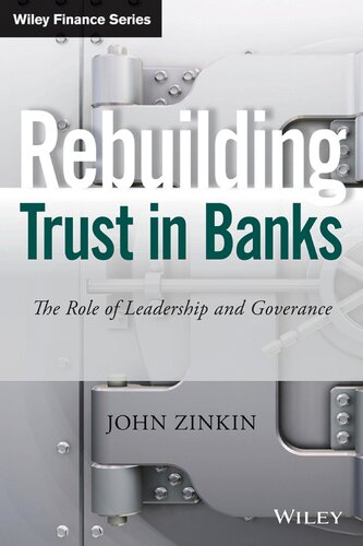 Rebuilding Trust In Banks The Role Of Leadership And Governance John Zinkin