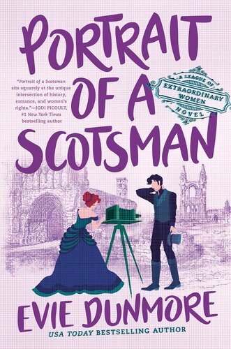 League Of Extraordinary Women Book 3 Portrait Of A Scotsman Dunmore Evie