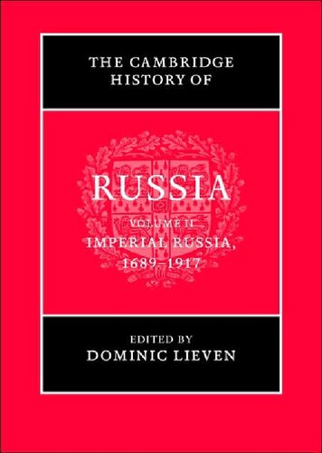 Imperial Russia 16891917 The Cambridge History Of Russia 2 1st Edition Dominic Lieven