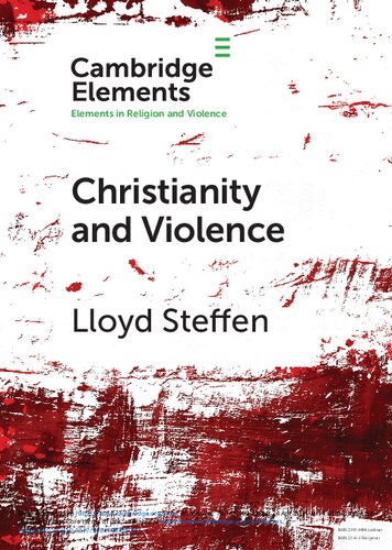 Christianity And Violence Elements In Religion And Violence Lloyd Steffen