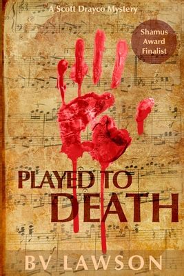 Played To Death Scott Drayco Mystery 1 Bv Lawson