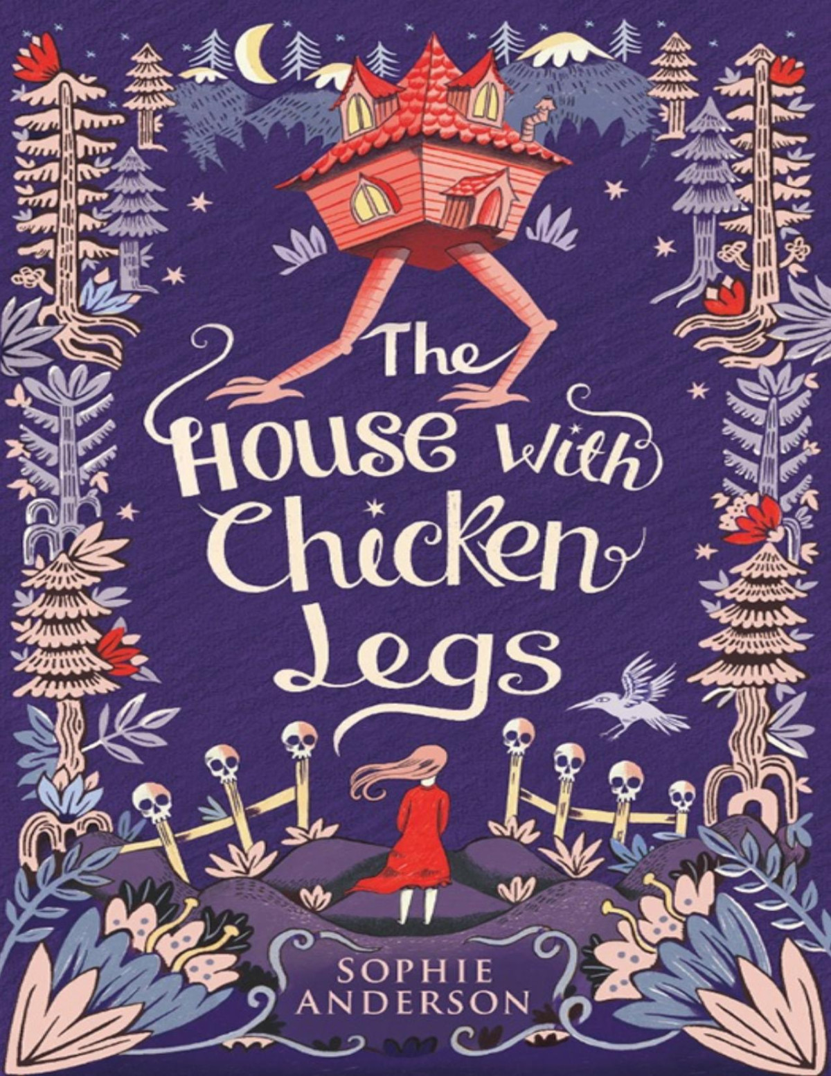 The House With Chicken Legs Sophie Anderson