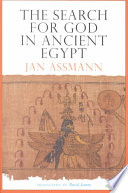 The Search For God In Ancient Egypt Jan Assmann