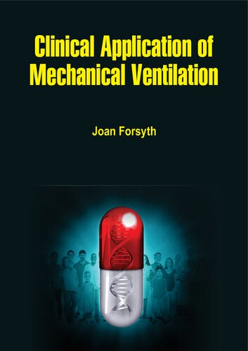 Clinical Application Of Mechanical Ventilation Joan Forsyth