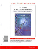 Selected Solutions Manual For Chemistry A Molecular Approach Books A La Carte Edition Kathy Thrushshaginaw