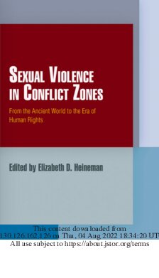 Sexual Violence In Conflict Zones From The Ancient World To The Era Of Human Rights Elizabeth D Heineman Ed