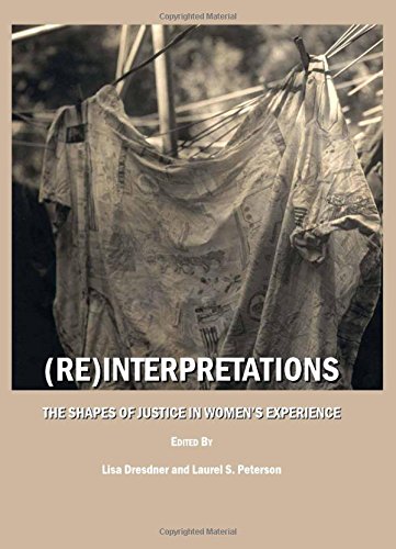 Reinterpretations The Shapes Of Justice In Womens Experience New Lisa Dresdner Laurel S Peterson