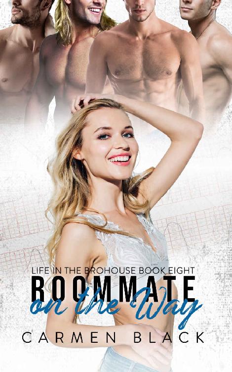 Roommate On The Way Life In The Brohouse 8 1st Edition Carmen Black