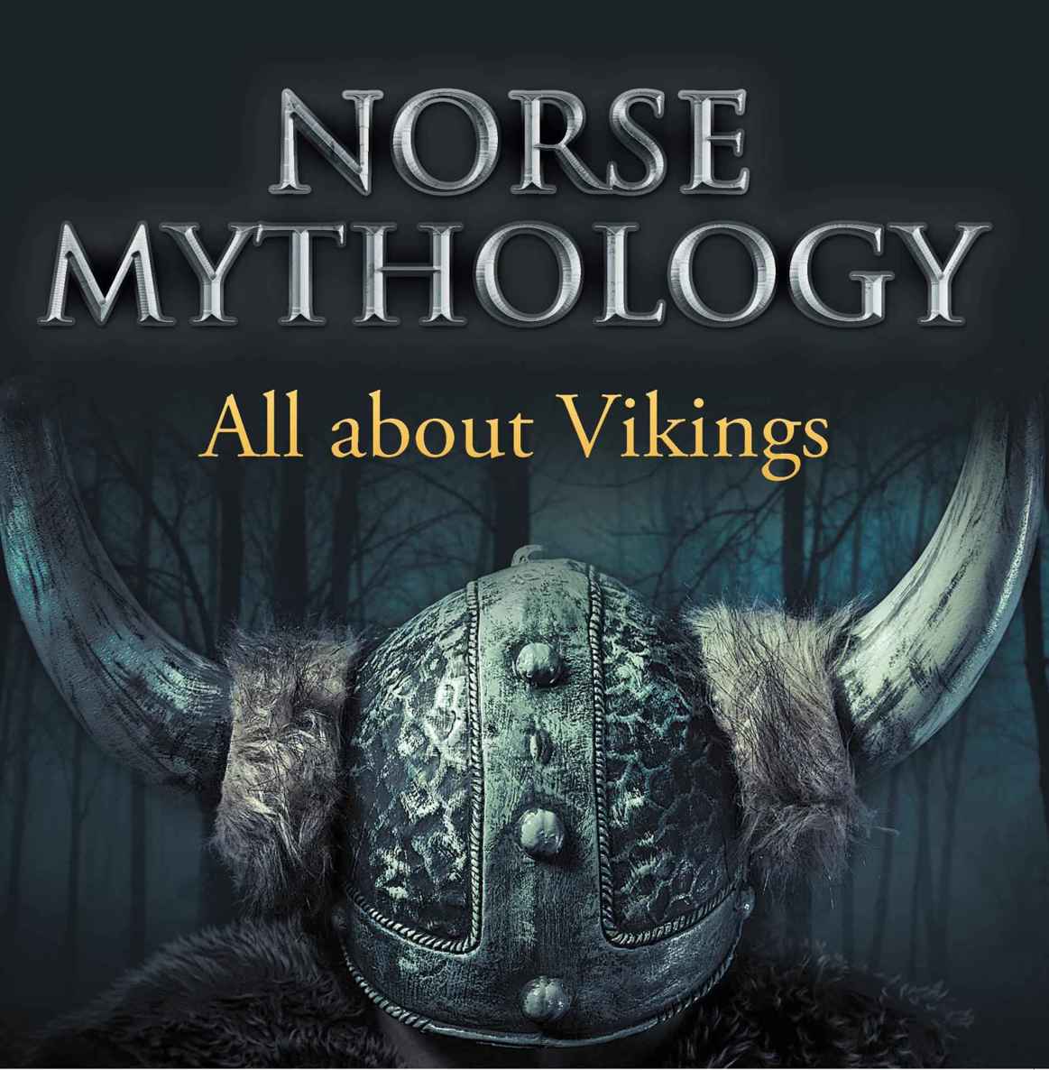 Norse Mythology All About Vikings Norse Mythology For Kids Childrens Norse Folk Tales Baby Professor
