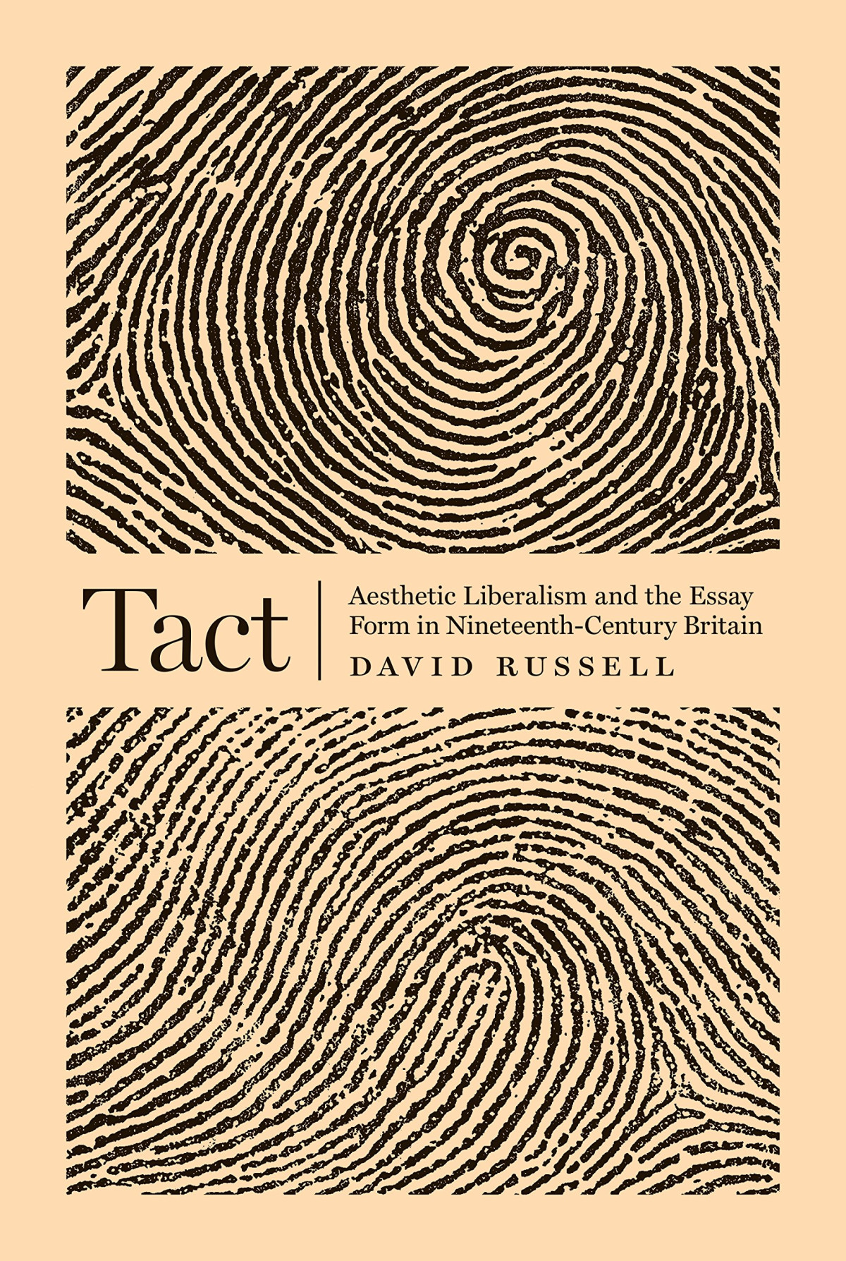 Tact Aesthetic Liberalism And The Essay Form In Nineteenthcentury Britain Illustrated David Russell