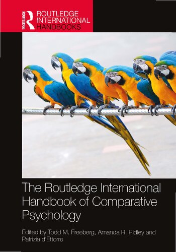 The Routledge International Handbook Of Comparative Psychology Todd M Freeberg