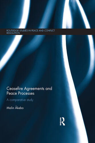 Ceasefire Agreements And Peace Processes A Comparative Study Malin Akebo