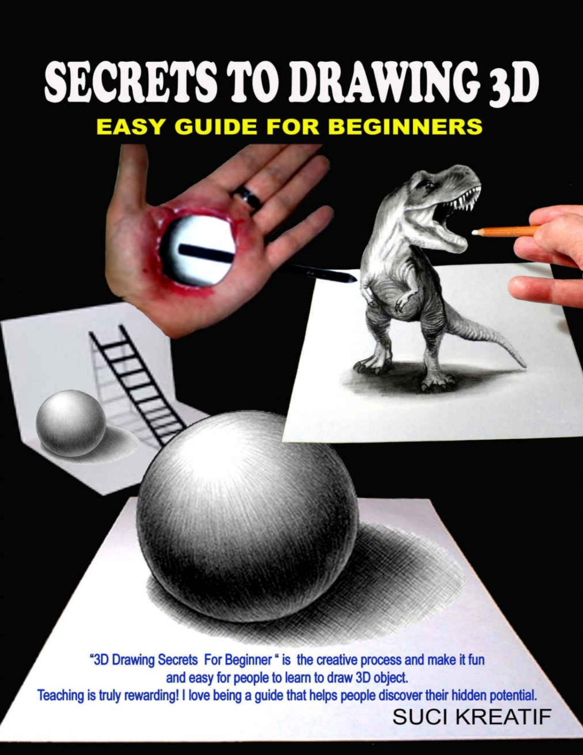 Secrets To Drawing 3d Easy Guide For Beginners Suci Kreatif