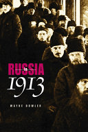 Russia In 1913 Wayne Dowler