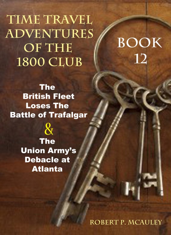 Time Travel Adventures Of The 1800 Club 12 Timetravel Adventures Of The 1800 Club Book 12 Mcauley
