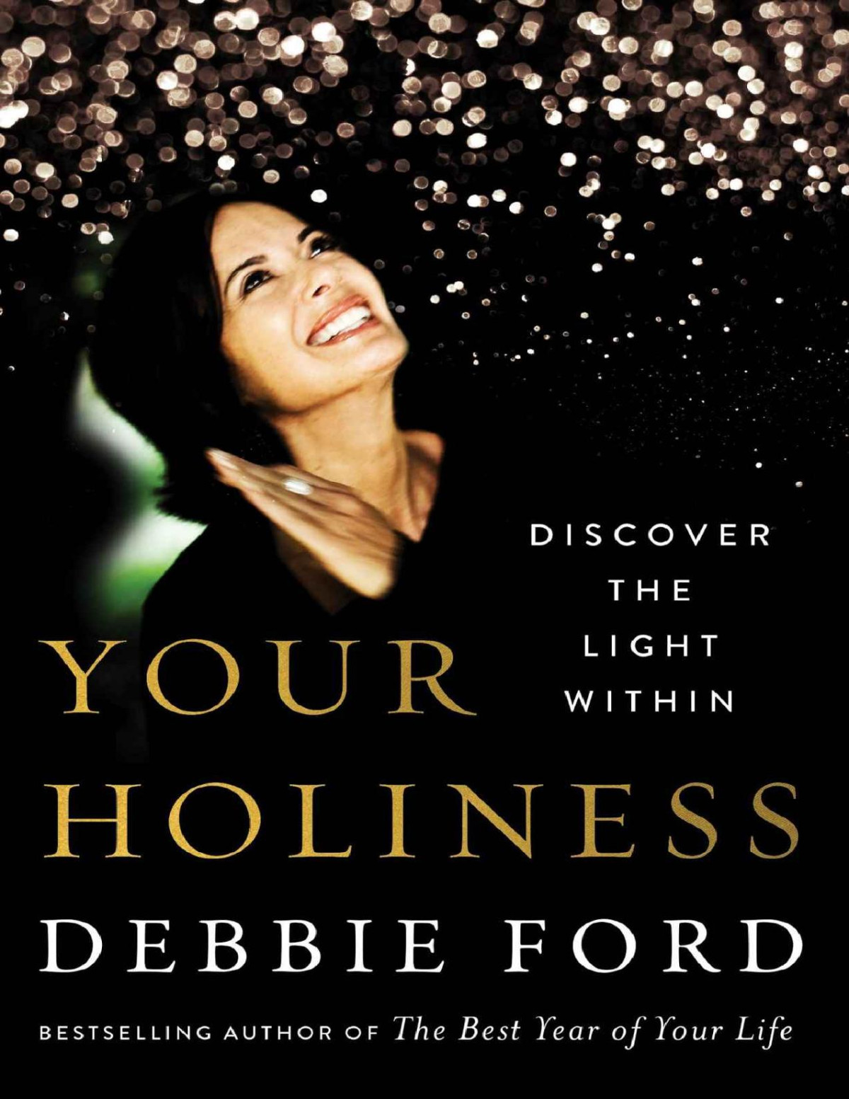 Your Holiness Debbie Ford