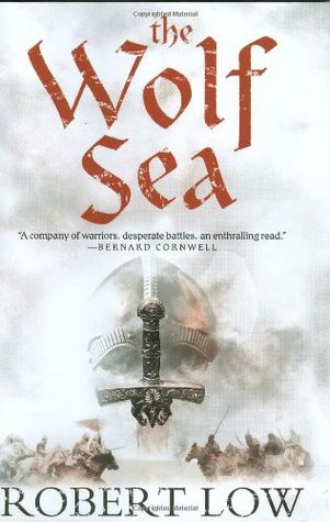 Oathsworn 2 The Wolf Sea Robert Low