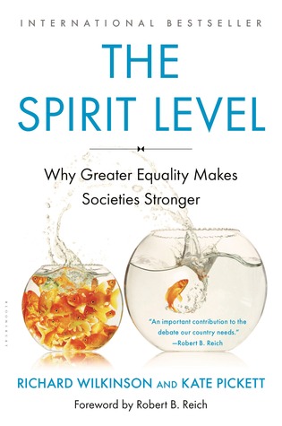 The Spirit Level Richard Wilkinson Kate Pickett