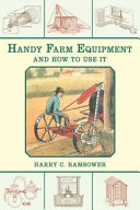Handy Farm Equipment And How To Use It Harry C Ramsower