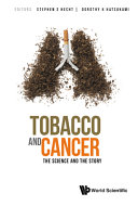 Tobacco And Cancer The Science And The Story Stephen S Hecht