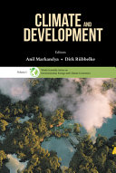 Climate And Development World Scientific Series On Environmental Energy And Climate Economics Anil Markandya