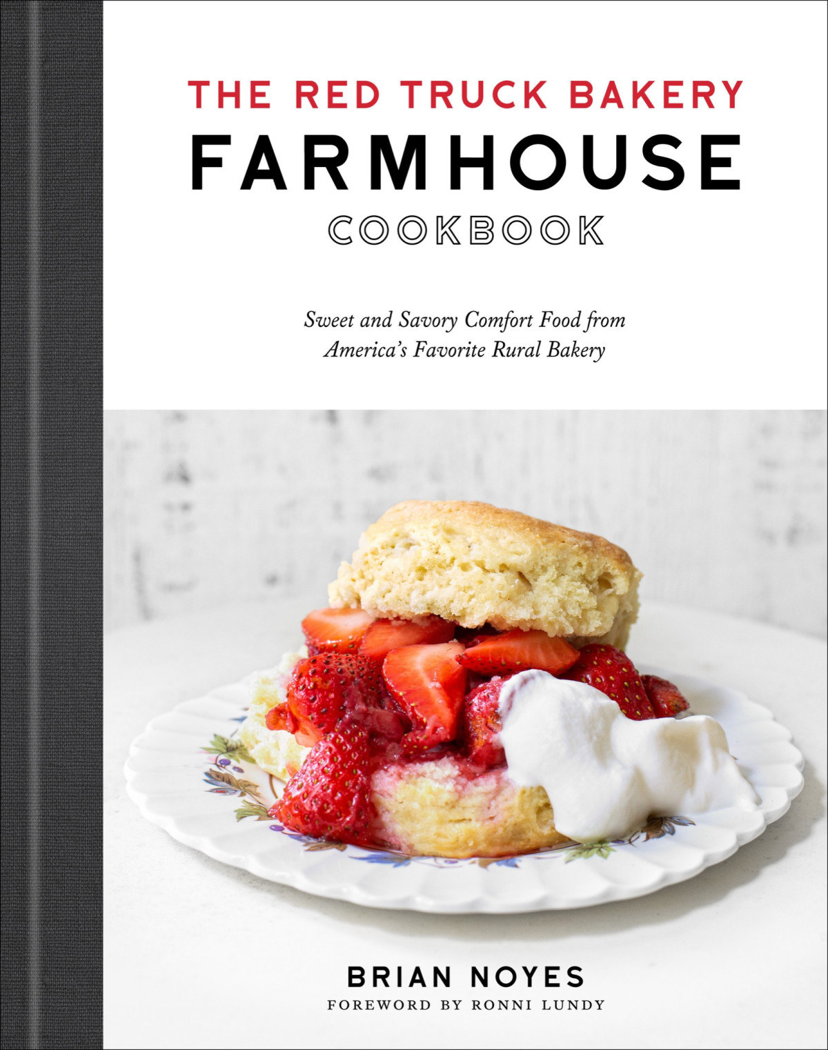 The Red Truck Bakery Farmhouse Cookbook Brian Noyes