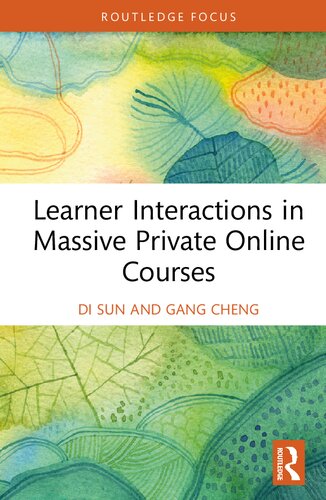 Learner Interactions In Massive Private Online Courses Sun Di Cheng Gang
