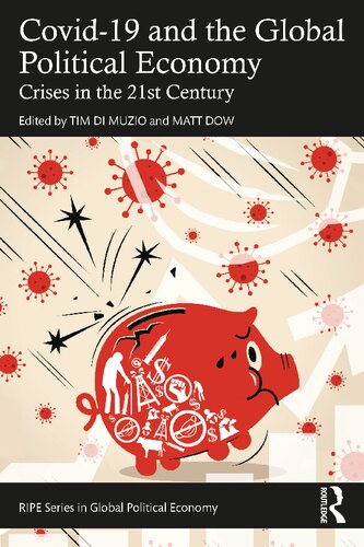 Covid19 And The Global Political Economy Crises In The 21st Century Tim Di Muzio