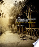 The Cotton Plantation Remembered An Egyptian Family Story Mona Abaza
