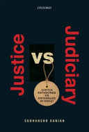 Justice Versus Judiciary Justice Enthroned Or Entangled In India Online Sudhanshu Ranjan