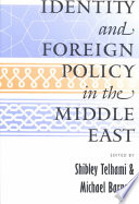 Identity And Foreign Policy In The Middle East Shibley Telhami