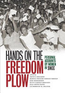 Hands On The Freedom Plow Personal Accounts By Women In Sncc Faith S Holsaert