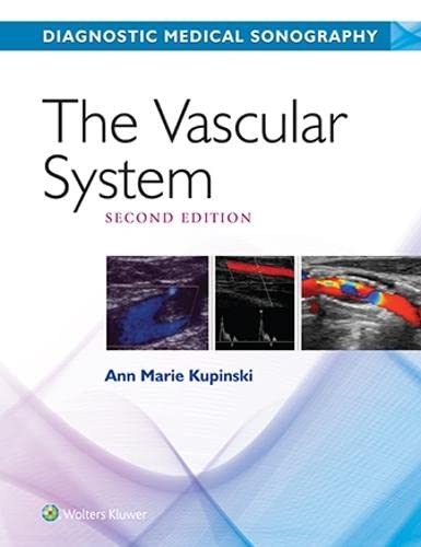 The Vascular System Diagnostic Medical Sonography Series 2nd Edition Ann Marie Kupinski