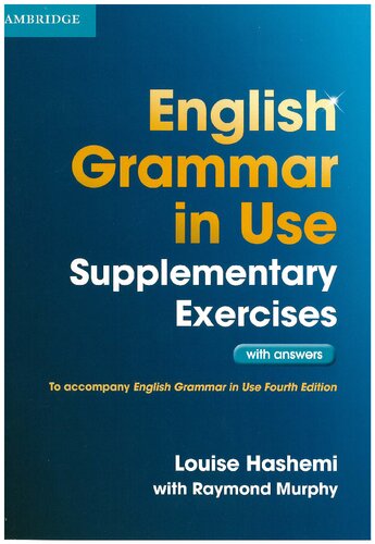 English Grammar In Use 2 Intermediate Supplementary Exercises For 4th Edition 3rd Edition Louise Hashemi Raymond Murphy